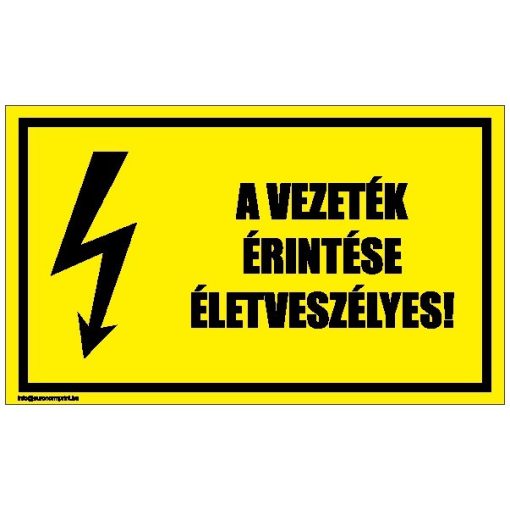 A vezeték érintése életveszélyes! 2