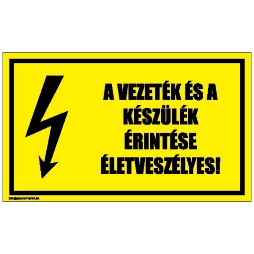 A vezeték és a készülék érintése életveszélyes! 2