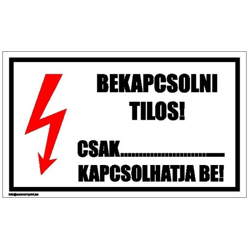 Bekapcsolni tilos! Csak ... kapcsolhatja be! 1