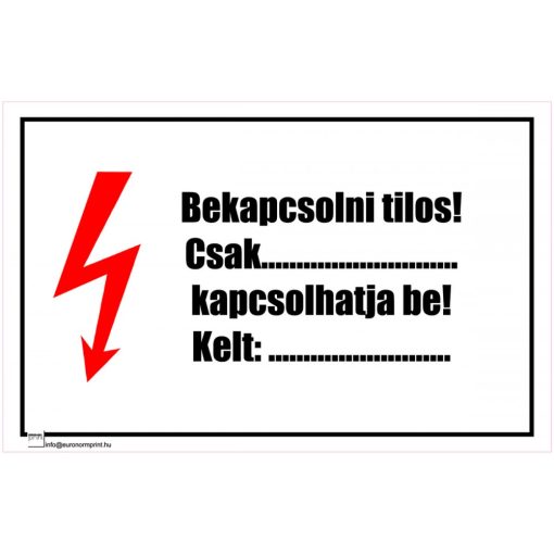 Bekapcsolni tilos! Csak ... kapcsolhatja be! 2