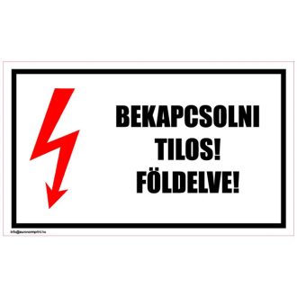 Bekapcsolni tilos! Földelve! 2 - öntapadós 100x60