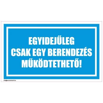   Egyidejűleg csak egy berendezés működtethető - öntapadós 100x60