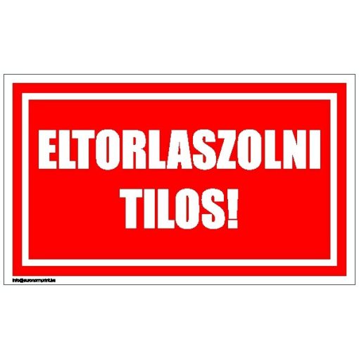 Eltorlaszolni tilos!