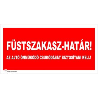   Füstszakaszhatár! Az ajtó önműködő csukódását biztosítani kell! - öntapadós 300