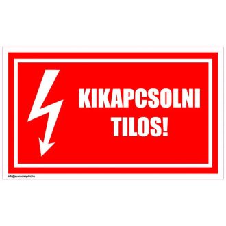 Kikapcsolni tilos! 2 - öntapadós 100x60