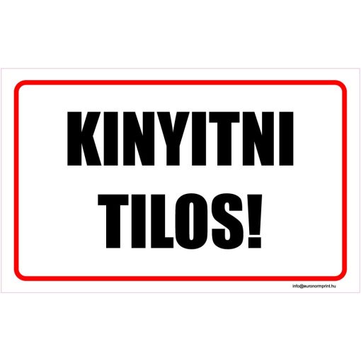 Kinyitni tilos!