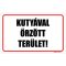 Kutyával őrzött terület - öntapadós 160x100