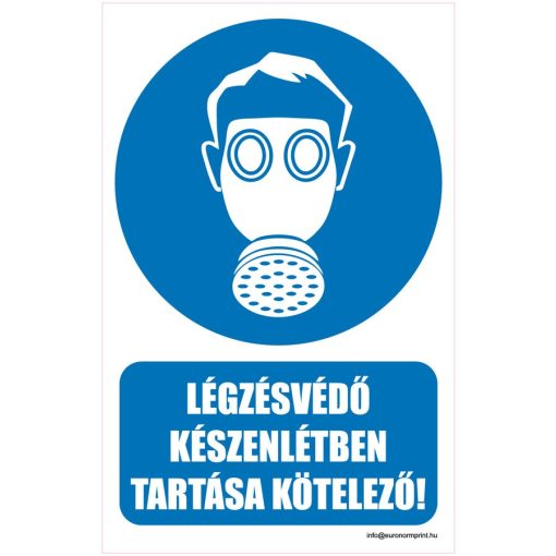 Légzésvédő készenlétben tartása kötelező!