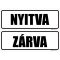 Nyitva-zárva - tábla 200x70