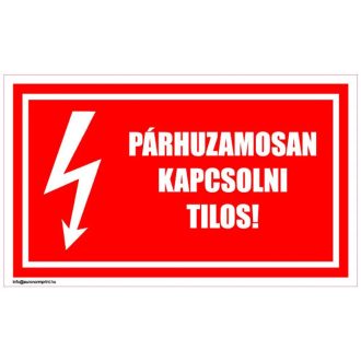 Párhuzamosan kapcsolni tilos! 2 - öntapadós 100x60