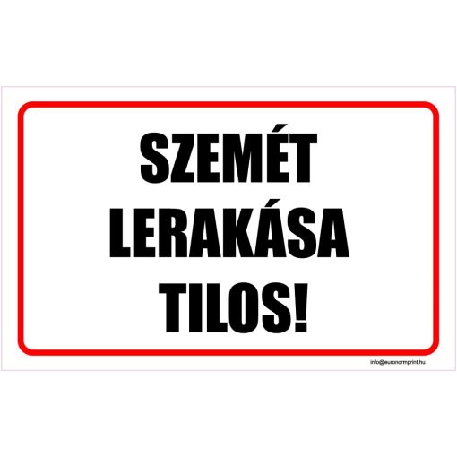 Szemét lerakása tilos!