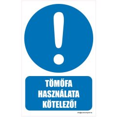 Tömőfa használata kötelező!