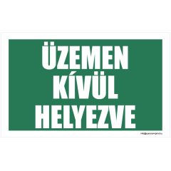 Üzemen kívül helyezve!