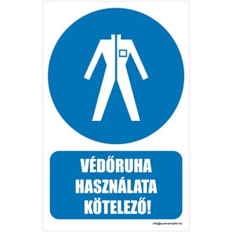 Védőruha használata kötelező - öntapadós 160x250
