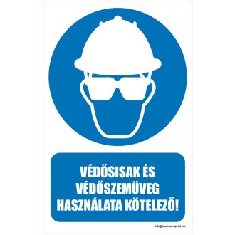   Védősisak és védőszemüveg használata kötelező - öntapadós 160x250