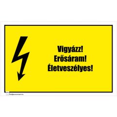 Vigyázz! Erősáram! Életveszélyes! 1