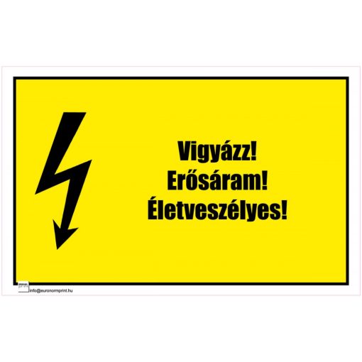 Vigyázz! Erősáram! Életveszélyes! 1