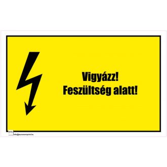 Vigyázz! Feszültség alatt! - öntapadós 160x100