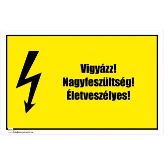   Vigyázz! Nagyfeszültség! Életveszélyes! 1 - öntapadós 160x100