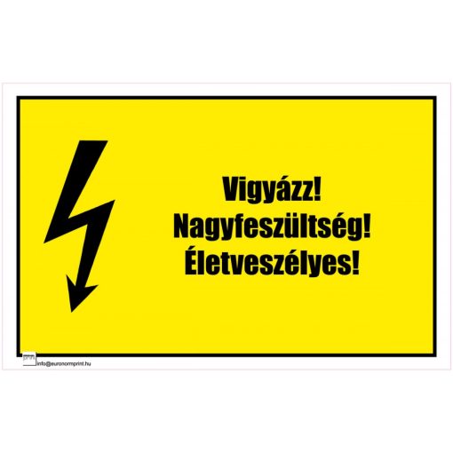 Vigyázz! Nagyfeszültség! Életveszélyes! 1