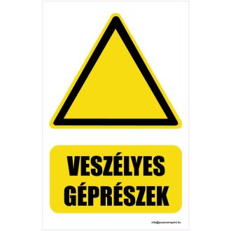 Vigyázz! Veszélyes géprészek - öntapadós 160x250