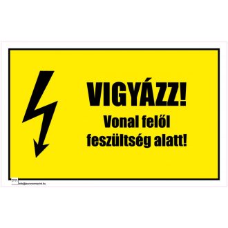   Vigyázz! Vonal felől feszültség alatt! 1 - öntapadós 160x100