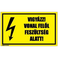 Vigyázz! Vonal felől feszültség alatt! 2