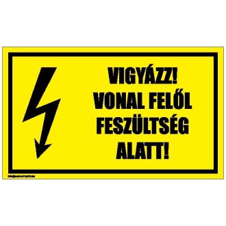   Vigyázz! Vonal felől feszültség alatt! 2 - öntapadós 100x60